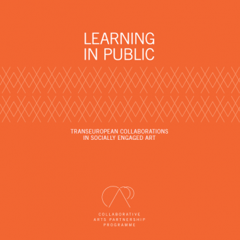 Learning in Public: transEuropean Collaborations in Socially Engaged Art